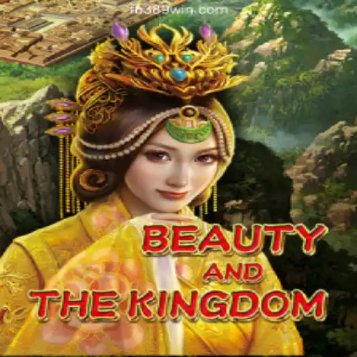 Exploring BeautyAndTheKingdom on 389win.COM Platform