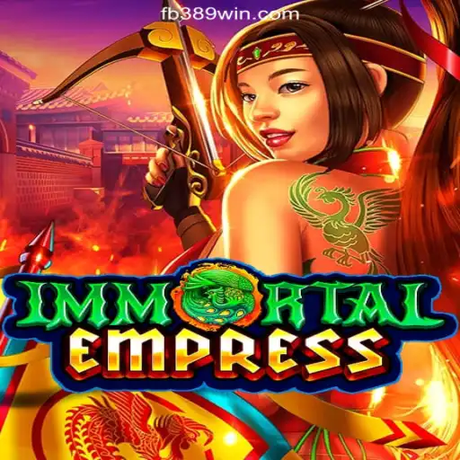 ImmortalEmpress on 389win.COM: Experience Brazil's Premier Slots Adventure