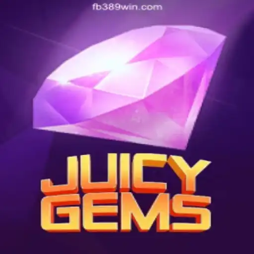 JuicyGems: Step into the Vibrant World of Slots on the 389win.COM Platform