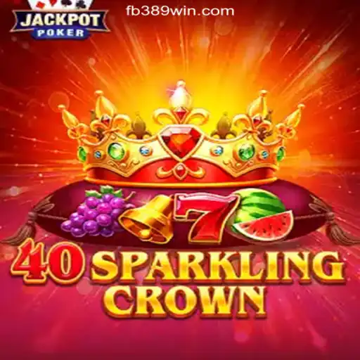 Unveiling 40SparklingCrown: The Jewel of 389win.COM Platform-Oficial Slots Brasil #1