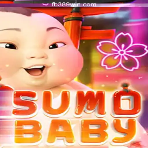 Discover the Exciting World of SumoBaby on the 389win.COM Platform